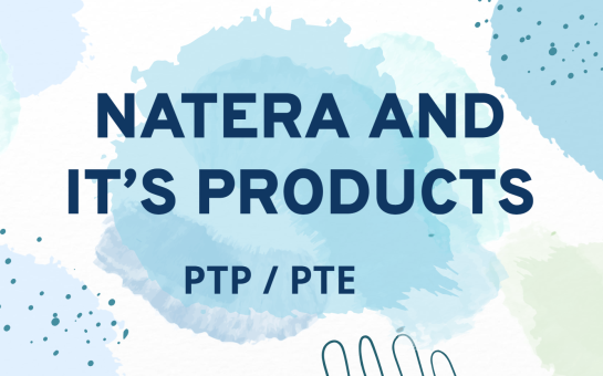 Natera and its products- PTP/PTE